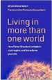 Living in More Than One World