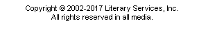 Copyright (c) Literary Services, Inc. All rights reserved in all media.